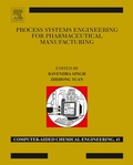 Cover: Process Systems Engineering for Pharmaceutical Manufacturing - Elsevier