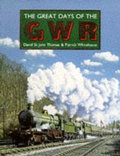 Cover: The Great Days of the Great Western Railway - Atlantic Transport Publishers