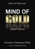 Cover: How to Find Your Mind of Gold - Planet Press Ltd
