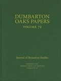 Cover: Dumbarton Oaks Papers, 72 - Dumbarton Oaks Research Library & Collection