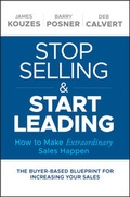 Cover: Stop Selling and Start Leading - Jossey-Bass