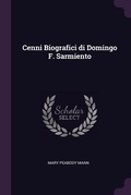Cover: Cenni Biografici di Domingo F. Sarmiento - Palala Press