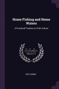 Cover: Home Fishing and Home Waters - Palala Press