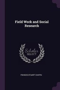 Enlarge image Cover: Field Work and Social Research - Palala Press