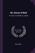 Cover: Mr. Zinzan of Bath - Palala Press