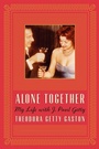 Cover: Alone Together: My Life with J. Paul Getty - Ecco Press
