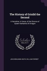 Enlarge image Cover: The History of Grisild the Second - Palala Press