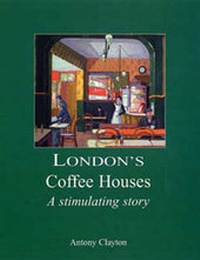 Enlarge image Cover: London's Coffee Houses - Historical Publications Ltd
