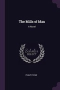 Cover: The Mills of Man - Palala Press