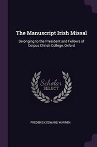 Enlarge image Cover: The Manuscript Irish Missal - Palala Press