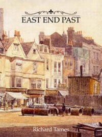 Enlarge image Cover: East End Past - Historical Publications Ltd