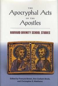 Enlarge image Cover: The Apocryphal Acts of the Apostles - Harvard University, Center for the Study of World Religions