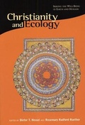 Cover: Christianity and Ecology - Harvard University, Center for the Study of World Religions