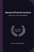 Cover: Manual of Practical Anatomy - Palala Press