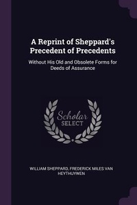 Enlarge image Cover: A Reprint of Sheppard's Precedent of Precedents - Palala Press