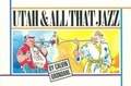 Cover: Utah and All That Jazz - Signature Books