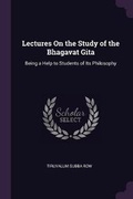Cover: Lectures On the Study of the Bhagavat Gita - Palala Press
