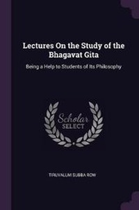 Enlarge image Cover: Lectures On the Study of the Bhagavat Gita - Palala Press