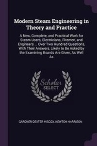 Enlarge image Cover: Modern Steam Engineering in Theory and Practice - Palala Press