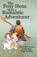 Cover: The Foxy Hens Meet a Romantic Adventurer - Deadly Niche Press