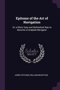 Cover: Epitome of the Art of Navigation - Palala Press