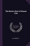 Cover: The Master-Knot of Human Fate - Palala Press