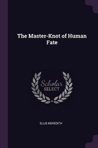 Enlarge image Cover: The Master-Knot of Human Fate - Palala Press