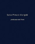 Cover: Sylvia Plimack Mangold: Landscape and Trees - Norton Gallery & School of Art