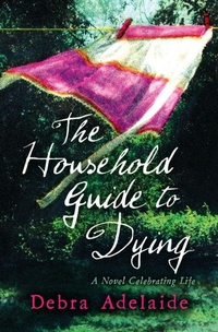 Enlarge image Cover: The Household Guide to Dying - HarperCollins