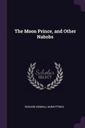Cover: The Moon Prince, and Other Nabobs - Palala Press