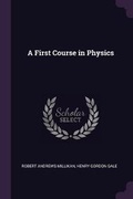 Cover: A First Course in Physics - Palala Press