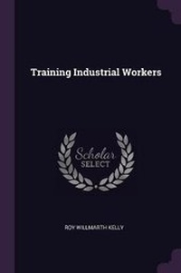 Enlarge image Cover: Training Industrial Workers - Palala Press