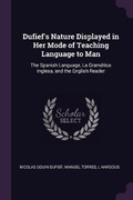 Cover: Dufief's Nature Displayed in Her Mode of Teaching Language to Man - Palala Press