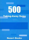 Cover: 500 Taking-away Sums - Nezert Books