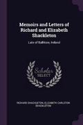 Cover: Memoirs and Letters of Richard and Elizabeth Shackleton - Palala Press