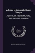 Cover: A Guide to the Anglo-Saxon Tongue - Palala Press