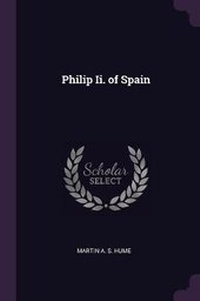 Abbildung von: Philip Ii. of Spain - Palala Press
