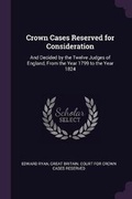 Cover: Crown Cases Reserved for Consideration - Palala Press