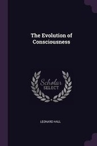 Enlarge image Cover: The Evolution of Consciousness - Palala Press