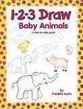 Cover: 1-2-3 Draw Baby Animals - Peel Productions,U.S.