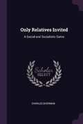 Cover: Only Relatives Invited - Palala Press