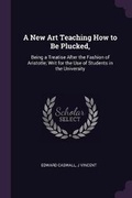 Cover: A New Art Teaching How to Be Plucked, - Palala Press