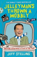 Cover: Jelleyman's Thrown a Wobbly - HarperSport