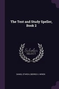 Cover: The Test and Study Speller, Book 2 - Palala Press