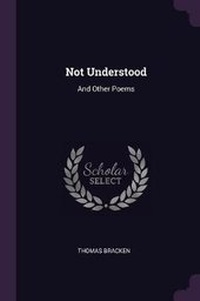 Enlarge image Cover: Not Understood - Palala Press