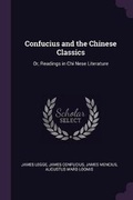 Cover: Confucius and the Chinese Classics - Palala Press