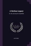 Cover: A Sicilian Legacy - Palala Press