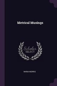 Enlarge image Cover: Metrical Musings - Palala Press