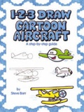 Cover: 1-2-3 Draw Cartoon Aircraft - Peel Productions,U.S.