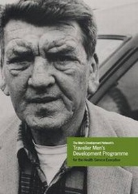 Enlarge image Cover: The Men's Development Network's Traveller Men's Development Programme - The Mens Development Network